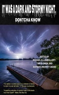 Cover: It Was a Dark and Stormy Night, Dontcha Know - Twin Cities Chapter Sisters in Crime, LLC