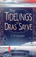 Cover: The Tidelings of Dras Sayve - Coe Books