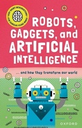 Cover: Robots, Gadgets, and Artificial Intelligence - Oxford Children's