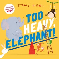 Enlarge image Cover: Too Heavy, Elephant! - Oxford Children's