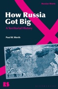 Cover: How Russia Got Big - Bloomsbury Academic