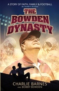 Cover: The Bowden Dynasty - BroadStreet Publishing Group, LLC