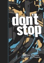 Cover: Don't Stop - BroadStreet Publishing Group, LLC