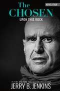 Cover: The Chosen: Upon This Rock - BroadStreet Publishing Group, LLC