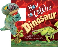 Abbildung von: Snap & Snuggle: How to Catch a Dinosaur - Sourcebooks Wonderland