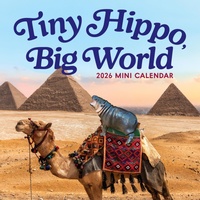 Abbildung von: Tiny Hippo, Big World Mini Calendar 2026 - Workman Calenders