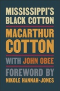 Cover: Mississippi's Black Cotton - NewSouth Books