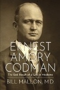 Cover: Ernest Amory Codman - Crossroad Press