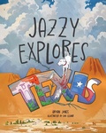 Cover: Jazzy Explores Texas - Mascot Kids