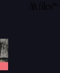 Cover: AA Files 80 - Architectural Association Publications