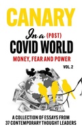 Cover: Canary In a (Post) Covid World; Money, Fear and Power - Canary House Publishing