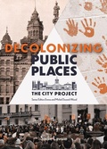 Cover: Decolonizing Public Places - Great Plains Publications Ltd