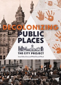 Enlarge image Cover: Decolonizing Public Places - Great Plains Publications Ltd
