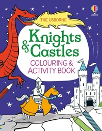 Enlarge image Cover: Knights and Castles Colouring and Activity Book - Usborne Publishing Ltd