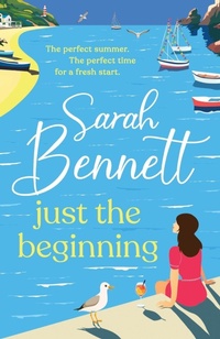 Abbildung von: Just the Beginning - Boldwood Books Ltd