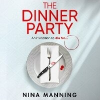 Enlarge image Cover: The Dinner Party - Boldwood Books Ltd