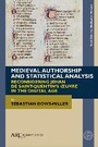 Cover: Medieval Authorship and Statistical Analysis - Arc Humanities Press