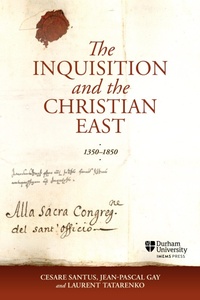 Abbildung von: The Inquisition and the Christian East, 1350-1850 - Durham University IMEMS Press