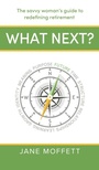 Cover: What Next? - Practical Inspiration Publishing