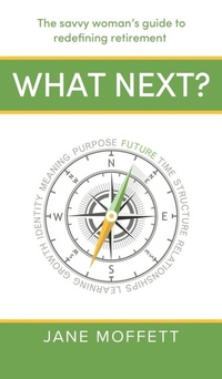 Enlarge image Cover: What Next? - Practical Inspiration Publishing