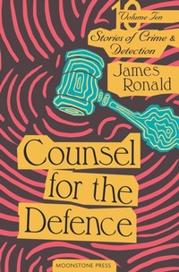 Enlarge image Cover: Counsel for the Defence - Moonstone Press