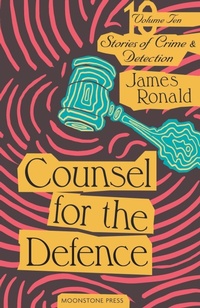 Enlarge image Cover: Counsel for the Defence - Moonstone Press