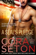 Cover: A SEAL's Pledge (SEALs of Chance Creek, #3) - Cora Seton