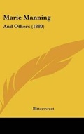 Cover: Marie Manning - Kessinger Publishing