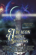 Cover: A Beacon Amidst Shadows - Three Ravens Publishing