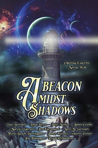 Enlarge image Cover: A Beacon Amidst Shadows - Three Ravens Publishing