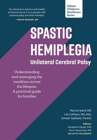 Abbildung von: Spastic Hemiplegia-Unilateral Cerebral Palsy - Gillette Children's Healthcare Press