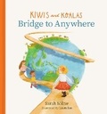 Cover: Kiwis and Koalas : Bridge To Anywhere - Beatnik Publishing