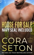 Cover: House For Sale Navy SEAL Included (Elliotts of Chance Creek, #1) - One Acre Press