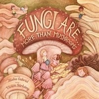 Enlarge image Cover: Fungi Are... - Tielmour Press