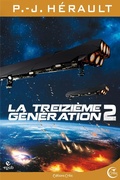 Cover: La Treizi&egrave;me G&eacute;n&eacute;ration, tome 2 - Critic