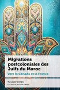 Cover: Migrations postcoloniales des Juifs du Maroc - University of Ottawa Press