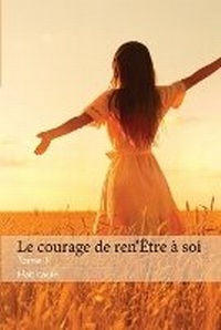 Abbildung von: Le Courage de Ren'Etre a Soi Tome 1 Habitacle - Veronique Houde