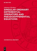 Cover: Singular Ordinary Differential Operators and Pseudodifferential Equations - De Gruyter