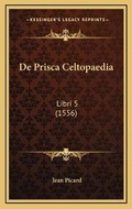 Cover: De Prisca Celtopaedia - Kessinger Publishing