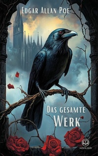 Abbildung von: Das gesamte Werk von Edgar Allan Poe - Novelaris