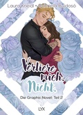 Cover: Verliere mich. Nicht.: Die Graphic Novel - LYX