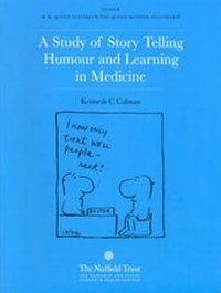 Enlarge image Cover: A Study of Story Telling, Humour and Learning in Medicine - Stationery Office Books