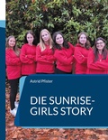 Cover: Die Sunrise-Girls Story - BoD - Books on Demand