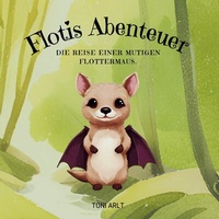 Abbildung von: Flotis Abenteuer - BoD - Books on Demand