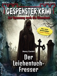Abbildung von: Gespenster-Krimi 161 - Bastei Lübbe