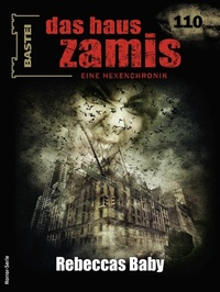 Abbildung von: Das Haus Zamis 110 - Bastei Lübbe