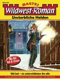 Cover: Wildwest-Roman - Unsterbliche Helden 59 - Bastei L&uuml;bbe