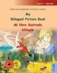 Abbildung von: My Bilingual Picture Book - Mi libro ilustrado bilinguee (English / Spanish) - Sefa Verlag