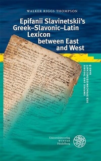 Abbildung von: Epifanii Slavinetskii's Greek-Slavonic-Latin Lexicon between East and West - Universitätsverlag Winter