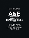 Cover: Paul McCarthy: A&e, Dead End Hole, Picnic - Hauser & Wirth